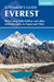Trekking Everest: Base Camp, Kala Patar and Other Trekking Routes in Nepal and Tibet 
