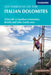 Via Ferratas of the Italian Dolomites Volume 2: Southern Dolomites, Brenta and Lake Garda by James Rushforth