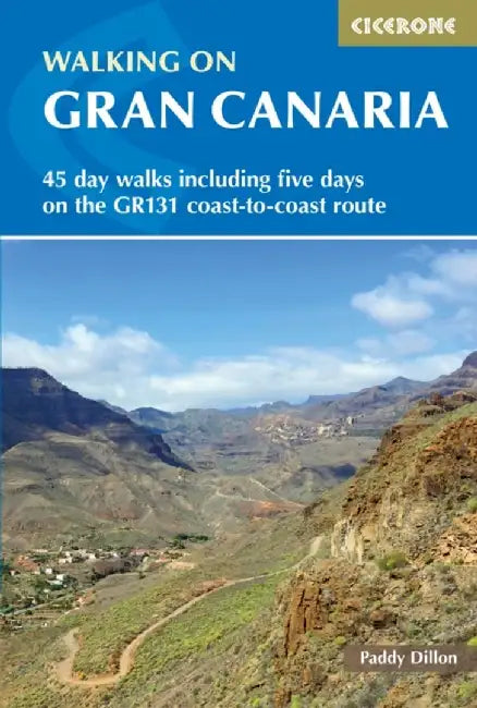 Walking on Gran Canaria by Paddy Dillon