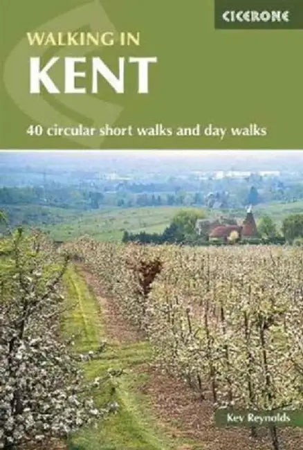 Walking in Kent by Kev Reynolds