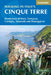 Walking in Italy's Cinque Terre: Monterosso Al Mare, Vernazza, Corniglia, Manarola and Riomaggiore by Gillian Price