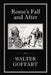 Rome's Fall and After by Walter Goffart