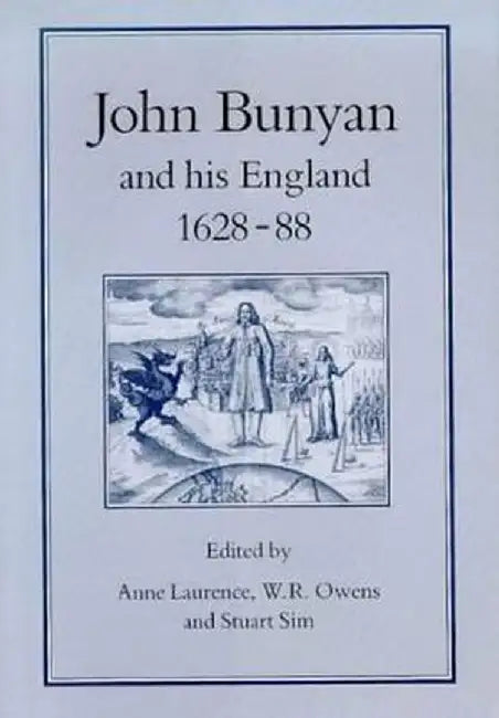 John Bunyan & His England, 1628-1688 by Anne Laurence