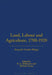 Land, Labour and Agriculture, 1700-1920: Essays for Gordon Mingay by B. a. Holderness