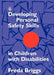 Developing Personal Safety Skills in Children with Disabilities by Freda Briggs