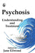 Psychosis: Understanding & Treatment by Jane Ellwood