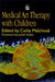 Medical Art Therapy with Children by C. Malchiodi, Cathy A. Malchiodi