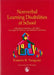 Nonverbal Learning Disabilities at School: Educating Students with Nld, Asperger Syndrome and Related Conditions by Pamela Tanguay