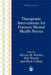 Therapeutic Interventions for Forensic Mental Health Nurses by Phil Woods, Alyson M. Kettles, Mick Collins