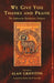 We Give You Thanks and Praise: The Ambrosian Eucharistic Prefaces by Alan Griffiths