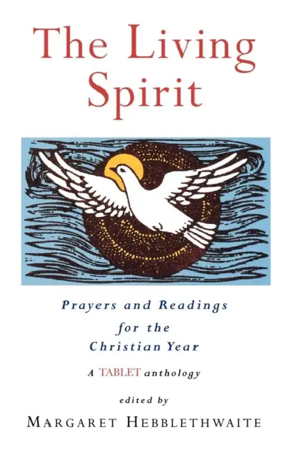 The Living Spirit: Prayers and Readings for the Christian Year by Margaret Hebblethwaite