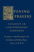 Opening Prayers: Collects in a Contemporary Language - Scripture Related Prayers for Sunday's and Holy Days, Years A, B and C by International Commission on English in t