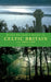 Every Pilgrim's Guide to Celtic Britain and Ireland by Andrew Jones