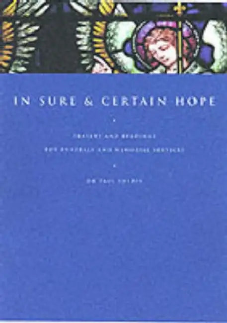 In Sure and Certain Hope: Prayers and Readings for Funerals and Memorial Services by Tabitha Paige