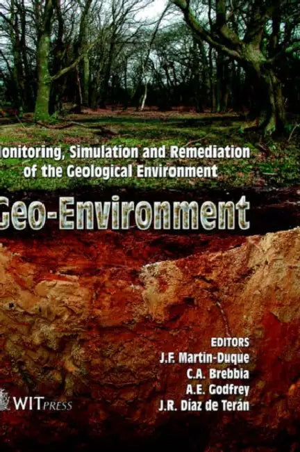 Geo-Environment by J. F. Martin-Duque, C. A. Brebbia, A. E. Godfrey