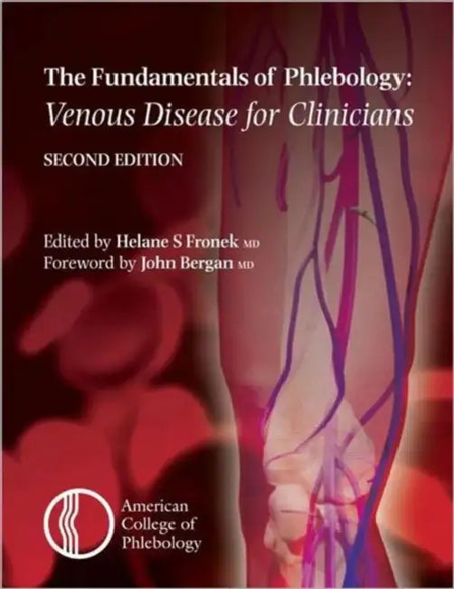 Fundamentals of Phlebology: Venous Disease for Clinicians by Helane S. Fronek