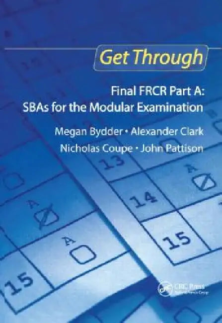Get Through Final Frcr Part A: Sbas for the Modular Examination by Megan Bydder
