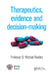 Therapeutics, Evidence and Decision-Making by Rawlins Michael
