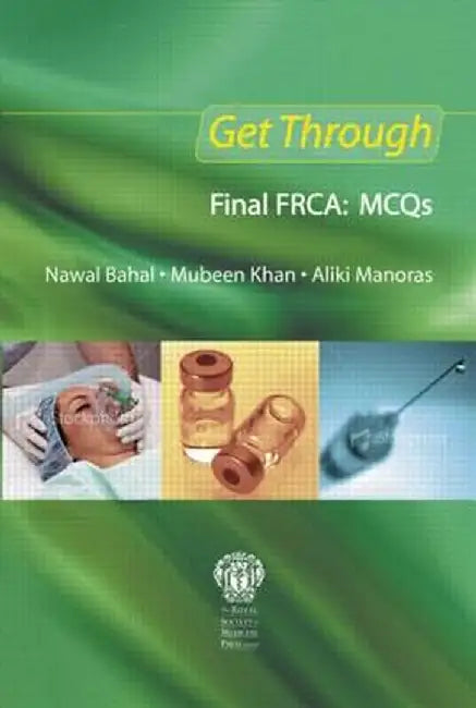 Get Through Final Frca: McQs by Nawal Bahal