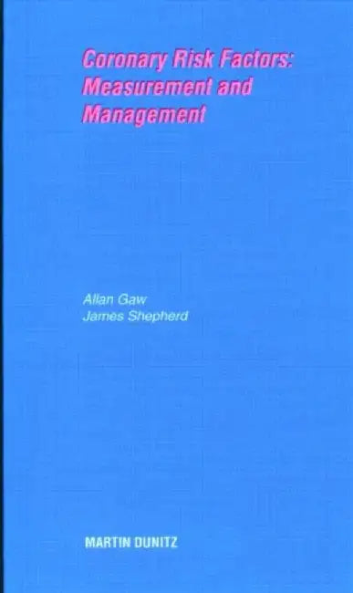 Coronary Risk Factors Measurement And Management: Pocketbook by Allan Gaw, James Shepherd