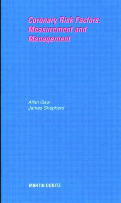 Coronary Risk Factors Measurement And Management: Pocketbook by Allan Gaw, James Shepherd
