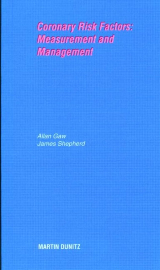 Coronary Risk Factors Measurement And Management: Pocketbook by Allan Gaw, James Shepherd