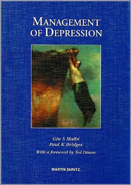 Management Of Depression by Paul K. Bridges, Gin S. Malhi