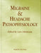 Migraine And Headache Pathophysiology by Lars Edvinsson