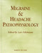 Migraine And Headache Pathophysiology by Lars Edvinsson