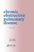 Chronic Obstructive Pulmonary Disease by Peter Barnes, Simon Godfrey