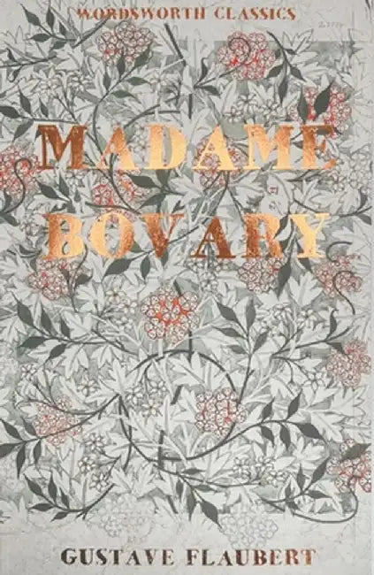 Madame Bovary by Gustave Flaubert