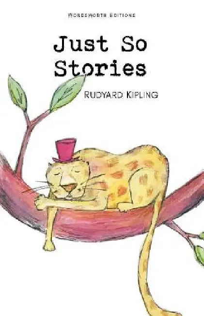 Just So Stories by Rudyard Kipling