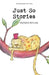 Just So Stories by Rudyard Kipling