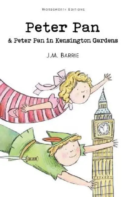 Peter Pan & Peter Pan in Kensington Gardens by J. M. Barrie