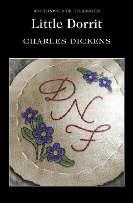 Little Dorritt by Charles Dickens