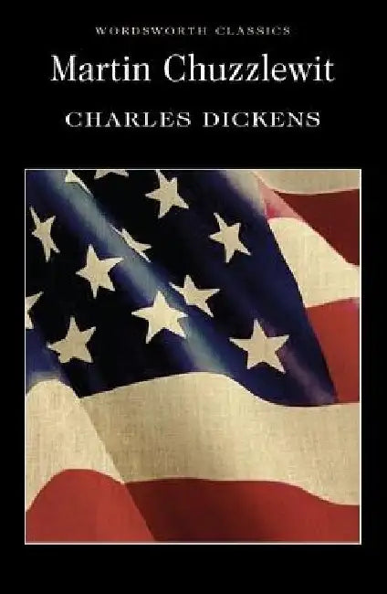 Martin Chuzzlewit by Charles Dickens