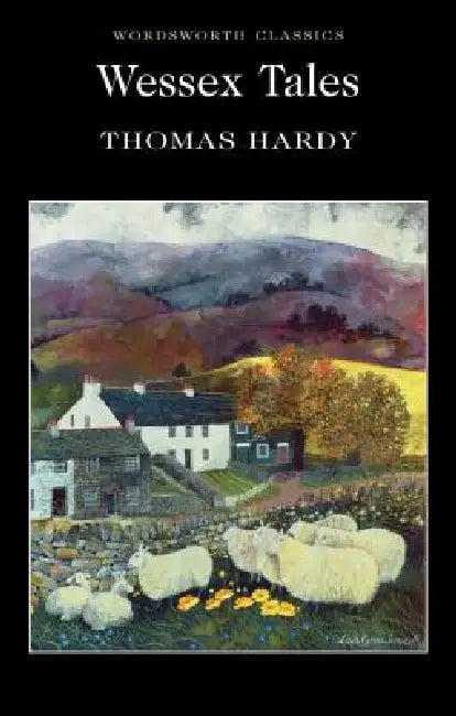 Wessex Tales by Thomas Hardy