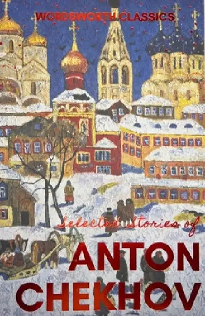 Selected Stories by Anton Chekhov