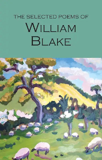 Selected Poems of William Blake by William Blake