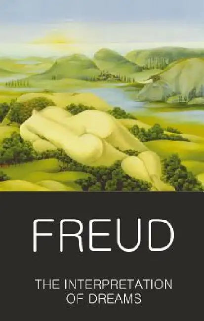 The Interpretation of Dreams by Sigmund Freud