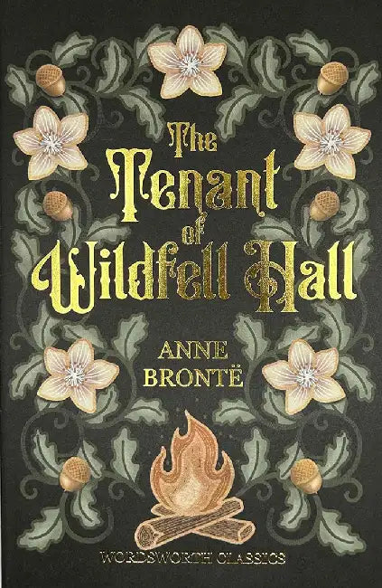 Tenant of Wildfell Hall by Anne Bronte