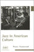 Jazz In American Culture by Peter Townsend