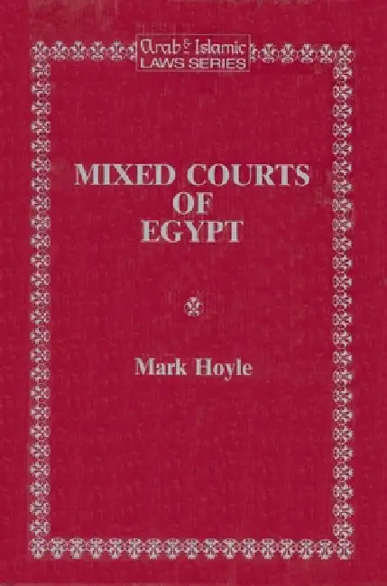 Mixed Courts of Egypt by Mark S. W. Hoyle