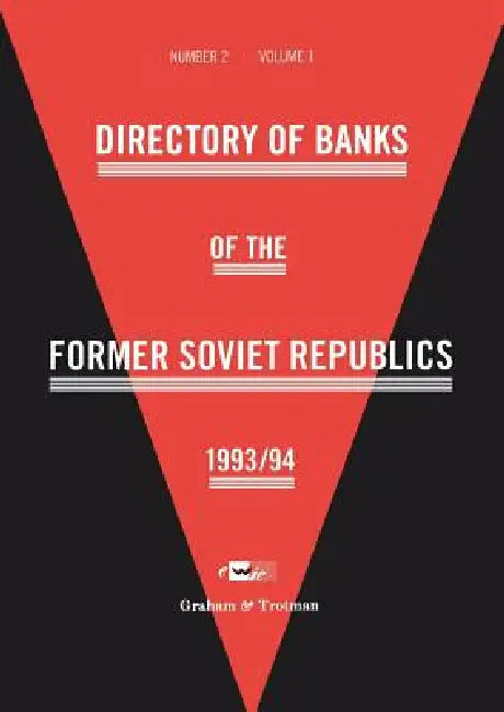Directory of Banks of the Former Soviet Republics 1993/94 by East West Information Communication