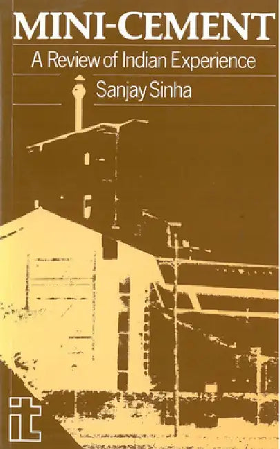 Mini-Cement: A Review of Indian Experience by Sanjay Sinha