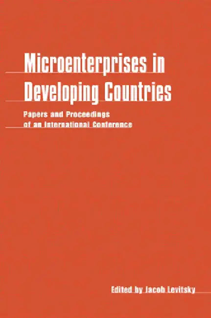 Microenterprises in Developing Countries by Jacob Levitsky