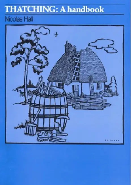 Thatching: A Handbook by Nicolas Hall