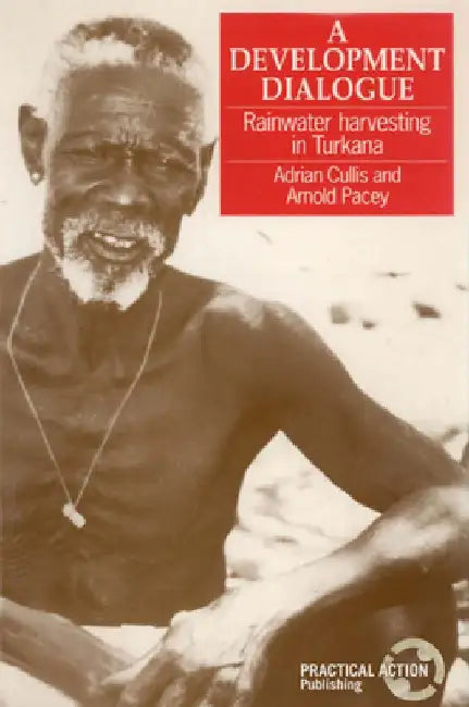 Development Dialogue: Rainwater Harvesting in Turkana by Adrian Cullis