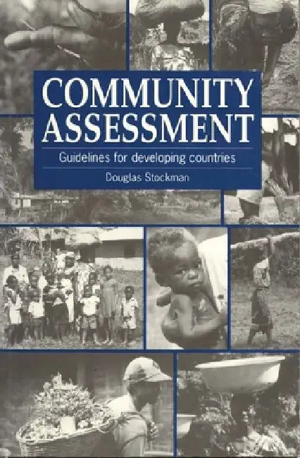 Community Assessment: Guidelines for Developing Countries by Douglas Stockman