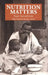 Nutrition Matters: People, Food and Famine by Helen Young, Susanne Jaspers
